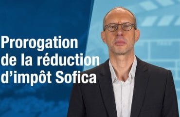 La réduction d’impôt Sofica est prorogée