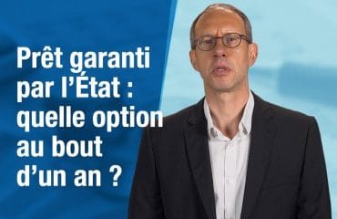 Prêt garanti par l’État : quelle option au bout d’un an ?