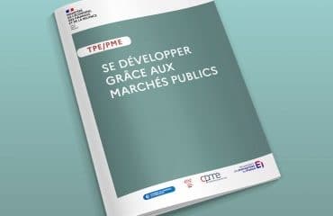 Un guide pour encourager les TPE/PME à candidater aux marchés publics