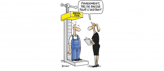 Suspension de la réforme de la franchise TVA